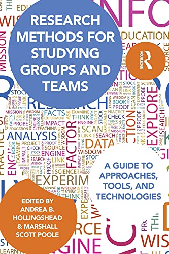 9780415806336: Research Methods for Studying Groups and Teams: A Guide to Approaches, Tools, and Technologies