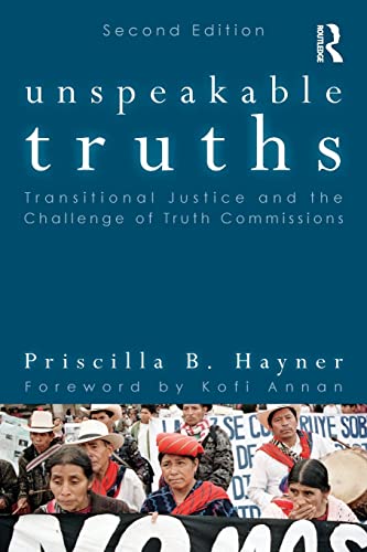 9780415806350: Unspeakable Truths: Transitional Justice and the Challenge of Truth Commissions