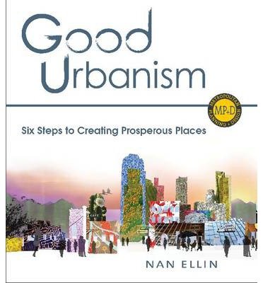 9780415806527: Good Urbanism (The Metropolis and Modern Life)