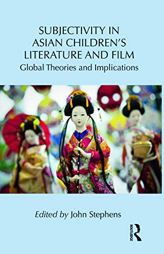 Imagen de archivo de Subjectivity in Asian Children's Literature and Film: Global Theories and Implications (Children's Literature and Culture) a la venta por Chiron Media