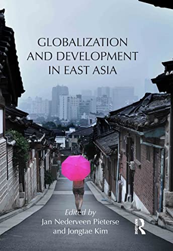Imagen de archivo de Globalization and Development in East Asia (Routledge Studies in Emerging Societies) a la venta por Chiron Media