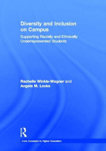 Imagen de archivo de Diversity and Inclusion on Campus: Supporting Racially and Ethnically Underrepresented Students a la venta por ThriftBooks-Atlanta