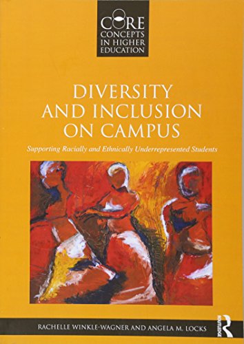 Beispielbild fr Diversity and Inclusion on Campus : Supporting Racially and Ethnically Underrepresented Students zum Verkauf von Better World Books