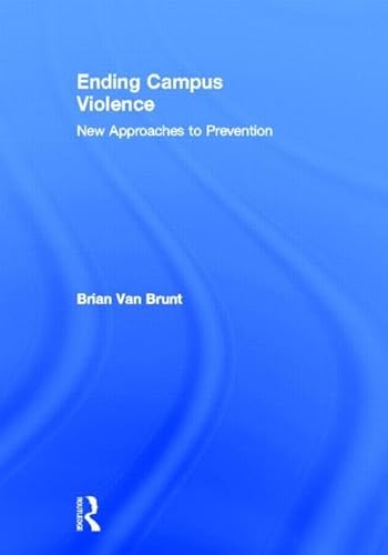 Imagen de archivo de Ending Campus Violence: New Approaches to Prevention a la venta por Chiron Media