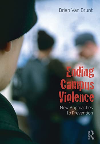 Imagen de archivo de Ending Campus Violence: New Approaches to Prevention a la venta por BookHolders