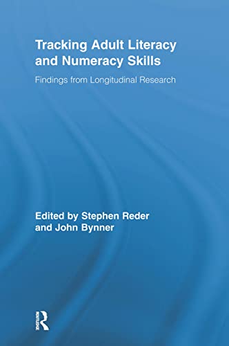 Stock image for Tracking Adult Literacy and Numeracy Skills: Findings from Longitudinal Research (Routledge Research in Education) for sale by Anybook.com