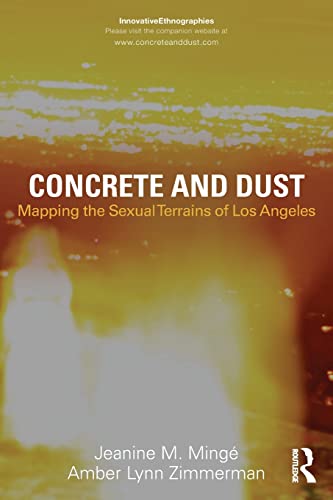 Stock image for Concrete and Dust : Mapping the Sexual Terrains of Los Angeles for sale by Better World Books