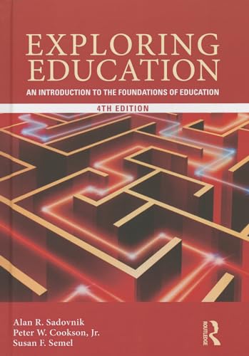 9780415808620: Exploring Education: An Introduction to the Foundations of Education