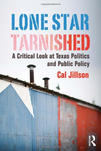Beispielbild fr Lone Star Tarnished : A Critical Look at Texas Politics and Public Policy zum Verkauf von Better World Books