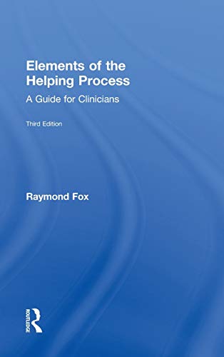 9780415808804: Elements of the Helping Process: A Guide for Clinicians