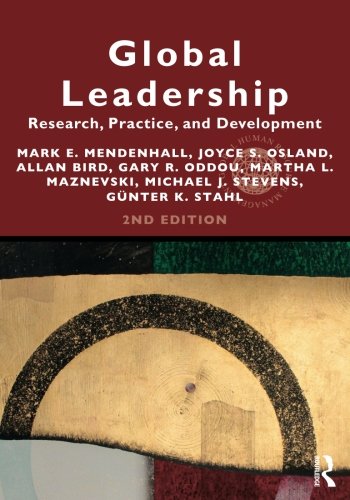 Global Leadership: Research, Practice, and Development (Global HRM) - Osland, Joyce; Bird, Allan; Oddou, Gary R.; Maznevski, Martha L; Stevens, Michael; Stahl, Günter K.