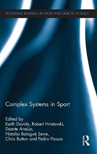 Stock image for Complex Systems in Sport (Routledge Research in Sport and Exercise Science) for sale by Phatpocket Limited