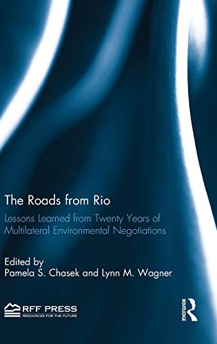 Beispielbild fr The Roads from Rio: Lessons Learned from Twenty Years of Multilateral Environmental Negotiations zum Verkauf von Chiron Media