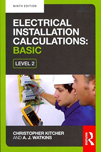 Stock image for Electrical Installation Calculations: Advanced: Advanced For Technical Certificate and NVQ Level 3 for sale by WorldofBooks