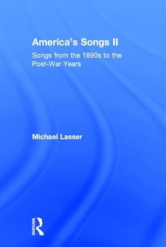 Stock image for America's Songs II: Songs from the 1890s to the Post-War Years for sale by Chiron Media