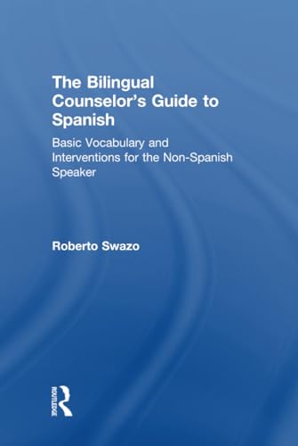 9780415810227: The Bilingual Counselor's Guide to Spanish