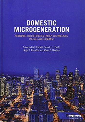 Stock image for Domestic Microgeneration: Renewable and Distributed Energy Technologies, Policies and Economics for sale by Revaluation Books