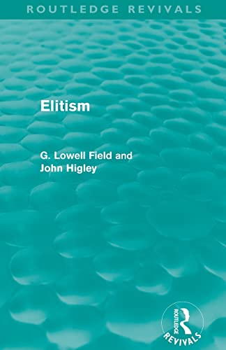 Beispielbild fr Elitism (Routledge Revivals) zum Verkauf von Blackwell's