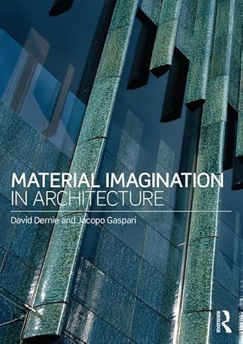 Stock image for Material Imagination in Architecture for sale by Blackwell's