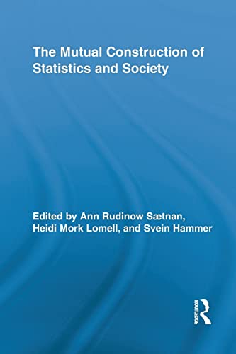 9780415811057: The Mutual Construction of Statistics and Society (Routledge Advances in Research Methods)