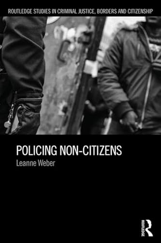 9780415811293: Policing Non-Citizens