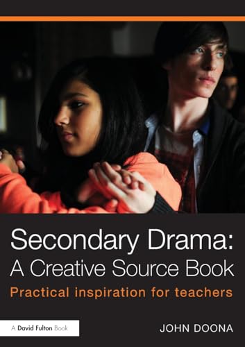 9780415811378: Secondary Drama: A Creative Source Book