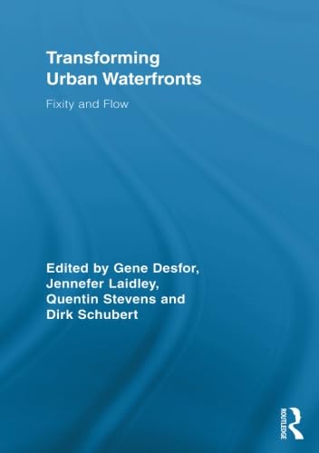 Stock image for Transforming Urban Waterfronts: Fixity and Flow for sale by Revaluation Books