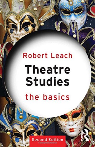 9780415811675: Theatre Studies: The Basics: The Basics