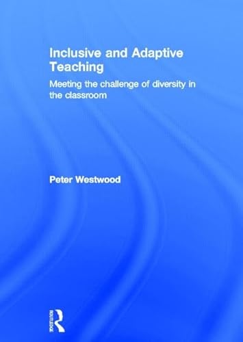 Beispielbild fr Inclusive and Adaptive Teaching: Meeting the Challenge of Diversity in the Classroom zum Verkauf von Anybook.com