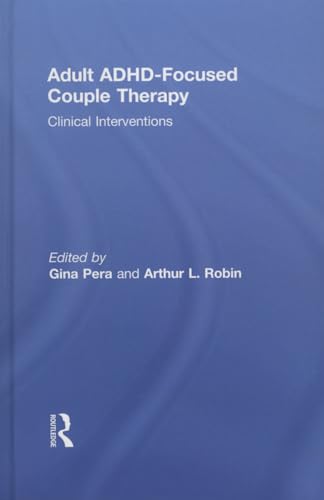 Stock image for Adult ADHD-Focused Couple Therapy: Clinical Interventions for sale by Chiron Media