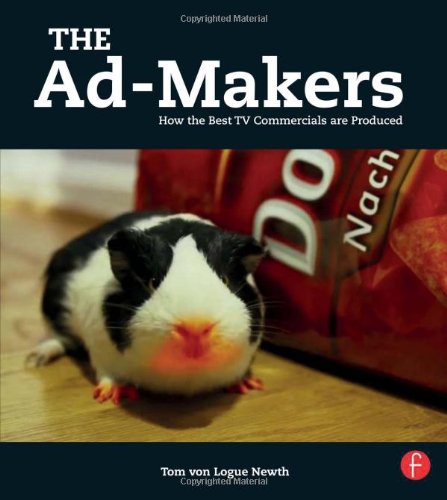 9780415812306: The Ad-Makers: How the Best TV Commercials are Produced