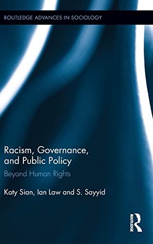 Beispielbild fr Racism, Governance, and Public Policy: Beyond Human Rights (Routledge Advances in Sociology) zum Verkauf von Chiron Media