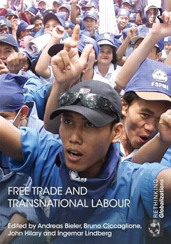 Beispielbild fr Free Trade and Transnational Labour zum Verkauf von Blackwell's