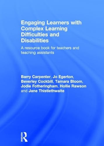 Stock image for Engaging Learners with Complex Learning Difficulties and Disabilities: A resource book for teachers and teaching assistants for sale by Chiron Media