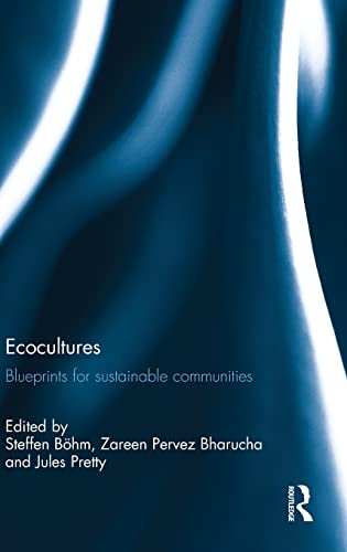 Beispielbild fr Ecocultures: Blueprints for Sustainable Communities zum Verkauf von Chiron Media