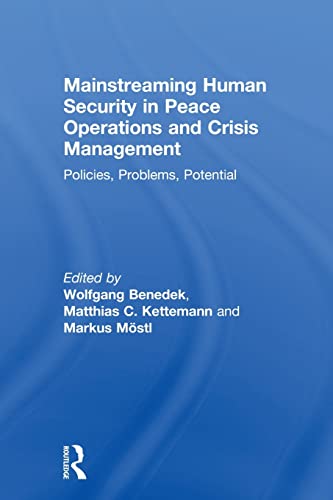 Stock image for Mainstreaming Human Security in Peace Operations and Crisis Management: Policies, Problems, Potential for sale by Blackwell's