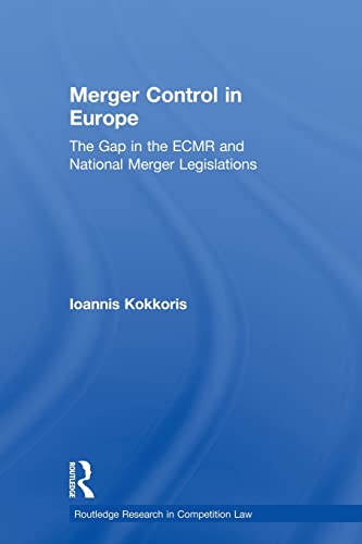 Beispielbild fr Merger Control in Europe: The Gap in the ECMR and National Merger Legislations zum Verkauf von Blackwell's