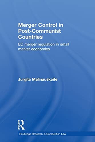 Beispielbild fr Merger Control in Post-Communist Countries: EC Merger Regulation in Small Market Economies zum Verkauf von Blackwell's