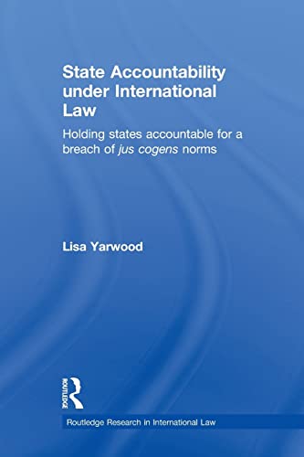 Beispielbild fr State Accountability under International Law (Routledge Reseach in International Law) zum Verkauf von Chiron Media