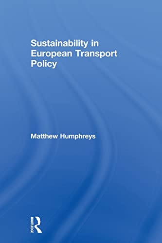 Beispielbild fr Sustainability in European Transport Policy zum Verkauf von Blackwell's