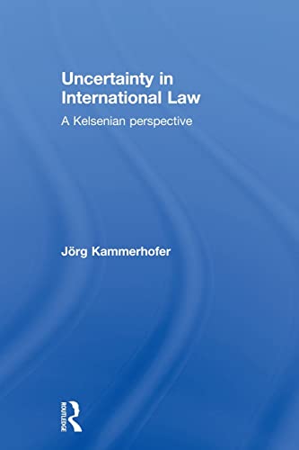 Beispielbild fr Uncertainty in International Law: A Kelsenian Perspective zum Verkauf von Blackwell's