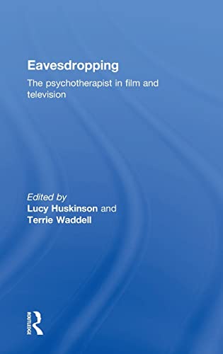 9780415814096: Eavesdropping: The psychotherapist in film and television