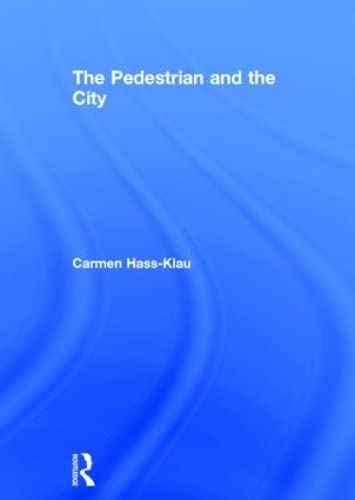 Beispielbild fr The Pedestrian and the City zum Verkauf von Chiron Media
