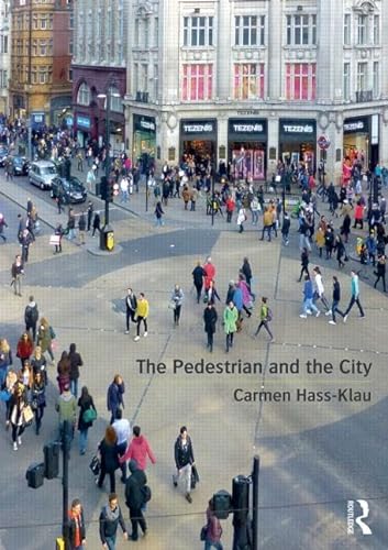 9780415814409: The Pedestrian and the City
