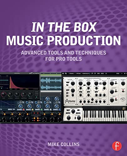 Beispielbild fr In the Box Music Production: Advanced Tools and Techniques for Pro Tools zum Verkauf von Chiron Media
