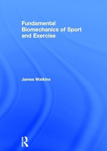 9780415815079: Fundamental Biomechanics of Sport and Exercise