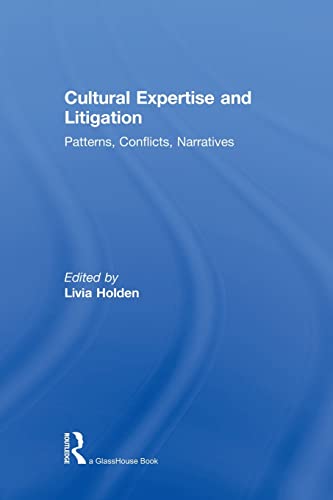 9780415815260: Cultural Expertise and Litigation: Patterns, Conflicts, Narratives