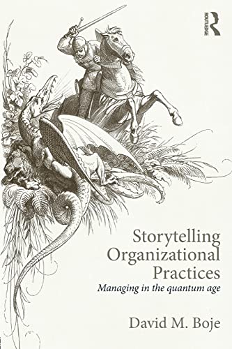 Beispielbild fr Storytelling Organizational Practices: Managing in the quantum age zum Verkauf von Blackwell's