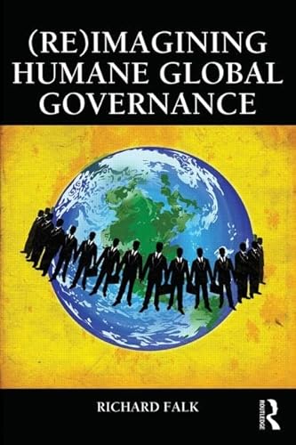 Stock image for (Re)Imagining Humane Global Governance (Global Horizons) for sale by Chiron Media