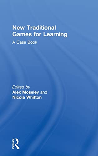 9780415815819: New Traditional Games for Learning: A Case Book